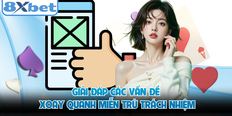 Giải đáp các vấn đề xoay quanh miễn trừ trách nhiệm 