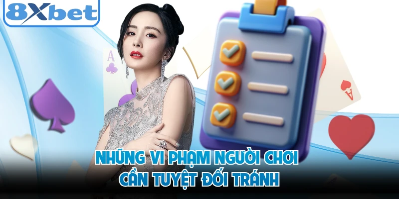 Những vi phạm người chơi cần tuyệt đối tránh